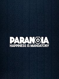 Paranoia Happiness is Mandatory